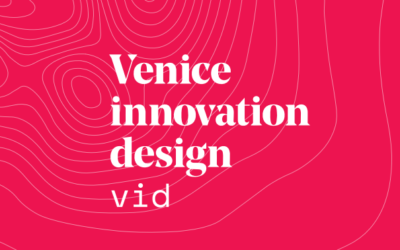 RITORNA VID, VENICE INNOVATION DESIGN ALL’ISOLA DI SAN SERVOLO IL 17 E 18 LUGLIO